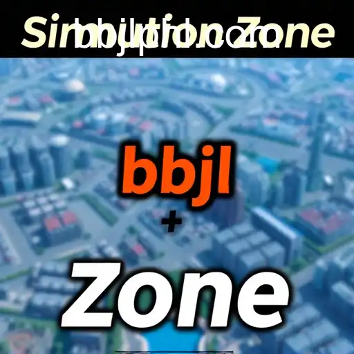 Exploring the Intriguing World of 'Simulation Zone': The Keyword 'bbjl' Revealed